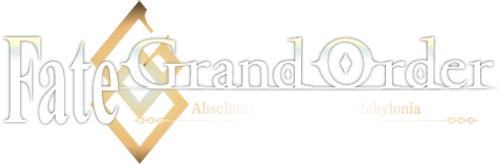 Fate/Grand Order Absolute Demonic Front: Babylonia