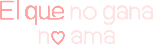 El que no gana no ama